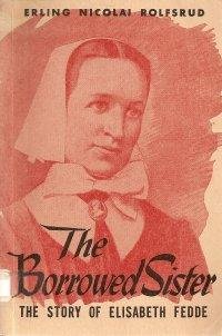 Paperback The borrowed sister: The story of Elisabeth Fedde Book