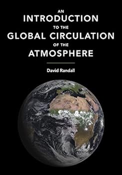 Hardcover An Introduction to the Global Circulation of the Atmosphere Book