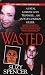 Wasted