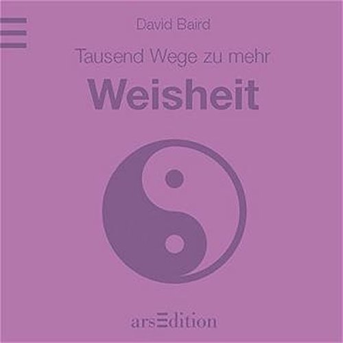 1000 Wege zur Weisheit 1000 Wege zur Weisheit