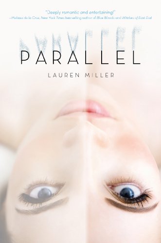 Parallel: A Young Adult Romance Where One Choice Splits Your World and Determines Your Soul Mate