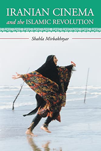 Iranian Cinema and the Islamic Revolution