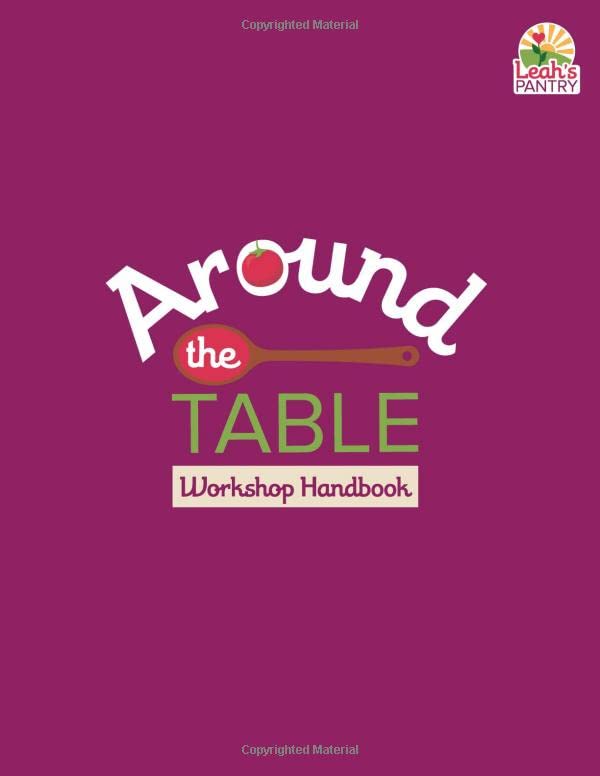 Around the Table Workshop Handbook (Around the Table Curriculum)