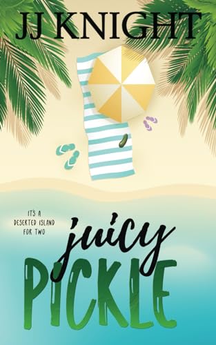 Juicy Pickle: A Deserted Island with the Boss Romantic Comedy