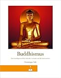 Buddhismus: Ein Grundlagenwerk für Lehrende, Lernende und alle Interessierten - Dominique Side 