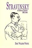 Stravinsky: A Critical Survey, 1882-1946 (Dover Books on Music)