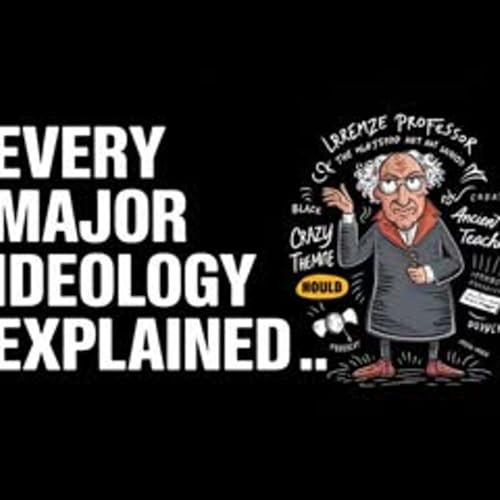 Every Major Ideology Explained (Simplified)