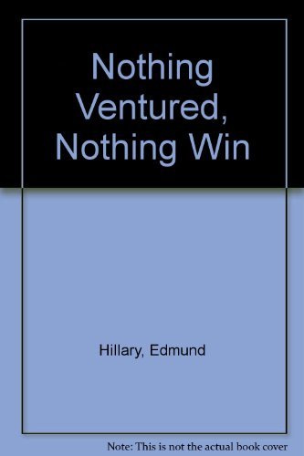Nothing Ventured, Nothing Win 0340486139 Book Cover