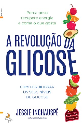 DIABETES 2025: As 5 Novas Fronteiras no Tratamento – De Ossos Fortes ao Cuidado Inteligente (Diretrizes SBD) 12 A Revolução da Glicose - Como equilibrar os seus níveis de glicose