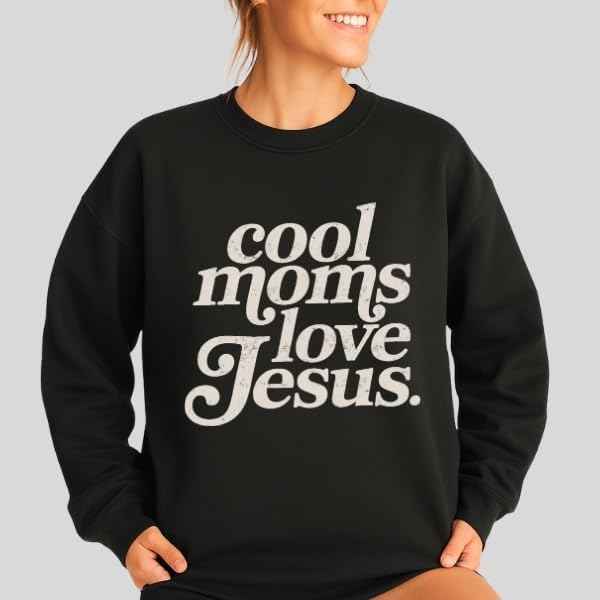 FITIN Cool Moms Love Jesus Christian Graphic Crewneck Sweatshirt – Distressed Design Faith-Based Pullover