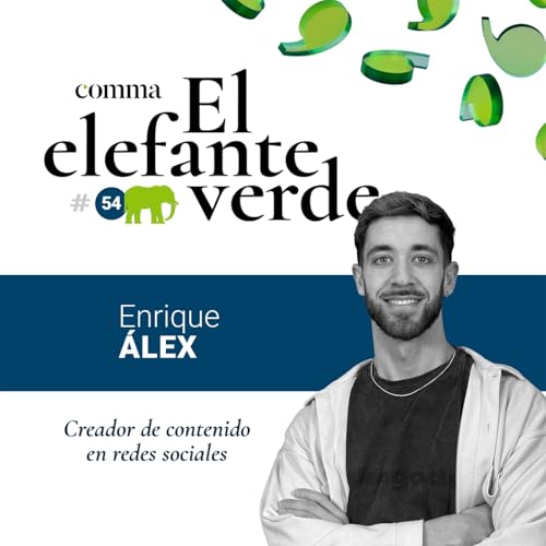 54. Creadores de contenidos: &iquest;los nuevos periodistas? con Enrique &Aacute;lex, creador de contenido en redes sociales