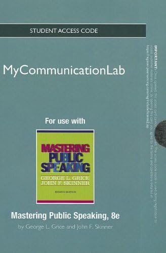 Mastering Public Speaking: Mycommunicationlab Access Card 8th Edition