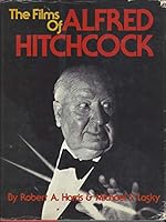 The Films of Alfred Hitchcock B001QHCAWM Book Cover