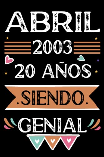 CUADERNO, Abril 2003, 20 Años Siendo Genial: Libro de visitas, cuaderno, 110 páginas de felicitaciones, idea de regalo, regalo Para la esposa, novia, mujer, La madre