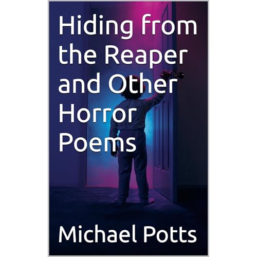 Hiding from the Reaper and Other Horror Poems Audiolibro Por Michael Potts arte de portada