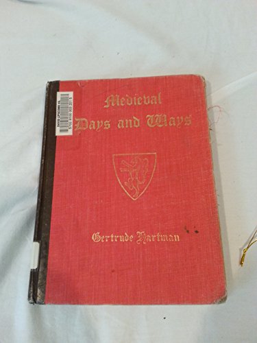 MEDIEVAL DAYS AND WAYS B000GKTVEA Book Cover