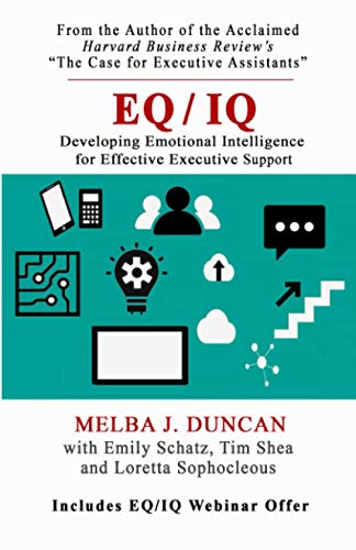 Eq/Iq: Developing Emotional Intelligence For Effective Executive Support