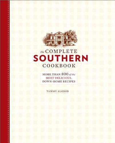 Running Press,U.S. The Complete Southern Cookbook: More Than 800 of the Most Delicious, Down-Home Recipes