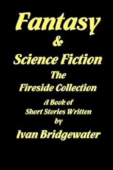 Paperback Fantasy and Science Fiction The Fireside Collection: A Collection of Short Stories Book
