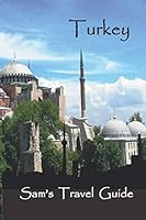 Turkey: Essential Travel Tips – all you NEED to know 1793067090 Book Cover