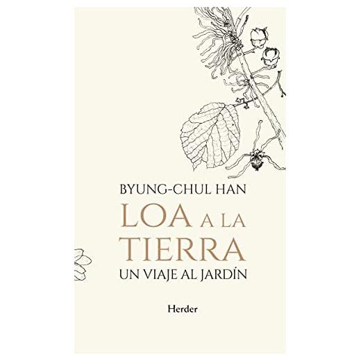 Loa a la tierra. Un viaje al jardín