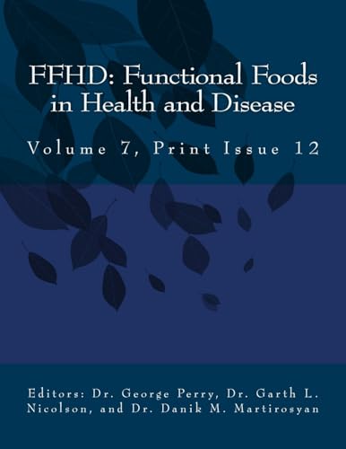 FFHD: Functional Foods in Health and Disease, Volume 7, Print Issue 12