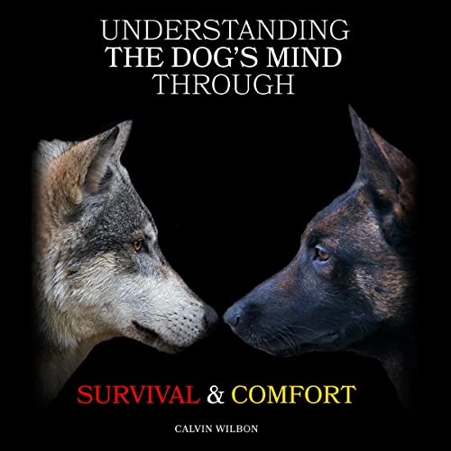 Understanding the Dog's Mind Through Survival &amp;amp; Comfort by Calvin Wilbon episode artwork