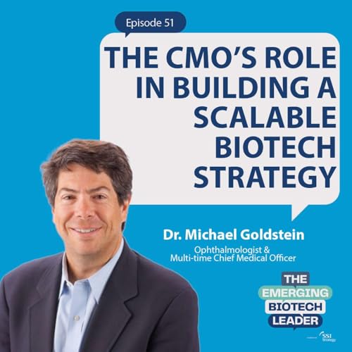 The CMO’s Role in Building a Scalable Biotech Strategy Podcast Por arte de portada