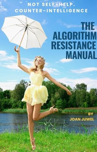 The Algorithm Resistance Manual