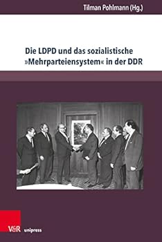 Paperback Die Ldpd Und Das Sozialistische Mehrparteiensystem in Der DDR [German] Book