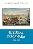 Histoire du Canada : 3 de 4: 1755-1792 (French Edition)