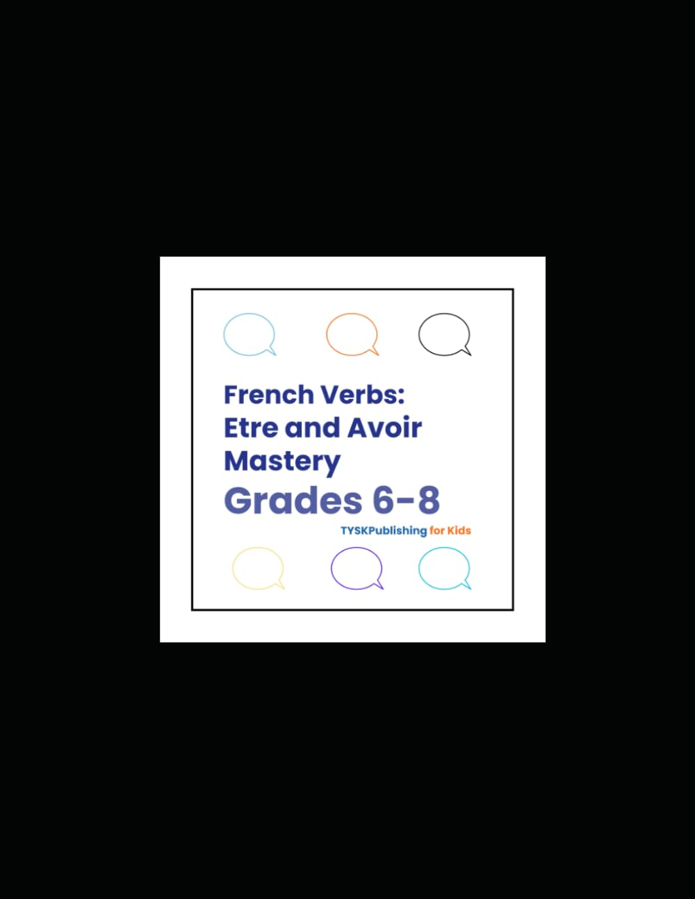 French Verbs: Être and Avoir Mastery (Grades 6–8)