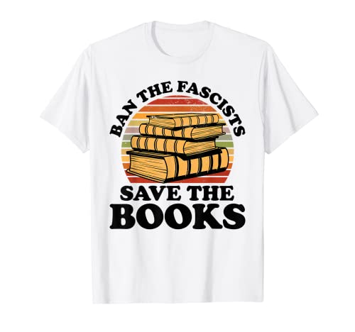 Ban The Fascists Save The Books Buchliebhaber Worm Nerd T-Shirt