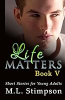 Life Matters - Book 5 1512144118 Book Cover