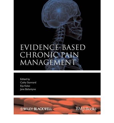 [(Evidence-Based Chronic Pain Management)] [Author: Cathy Stannard] published on (April, 2010)