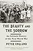 The Beauty and the Sorrow: An Intimate History of the First World War