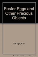 Easter Eggs and Other Precious Objects B007CN52E2 Book Cover