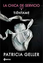 La chica de servicio, 1. Tiéntame (Erótica)