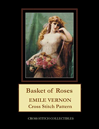 Basket of Roses: Emile Vernon Cross Stitch Pattern