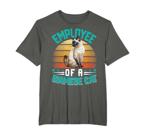 Siamese Cats EMPLOYEE OF A SIAMESE CAT Funny Vintage Men