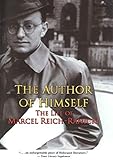 The Author of Himself: The Life of Marcel Reich-Ranicki.