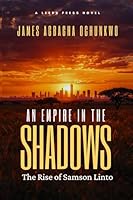 An Empire in The Shadows: The Rise of Samson Linto B0G29WX3DJ Book Cover
