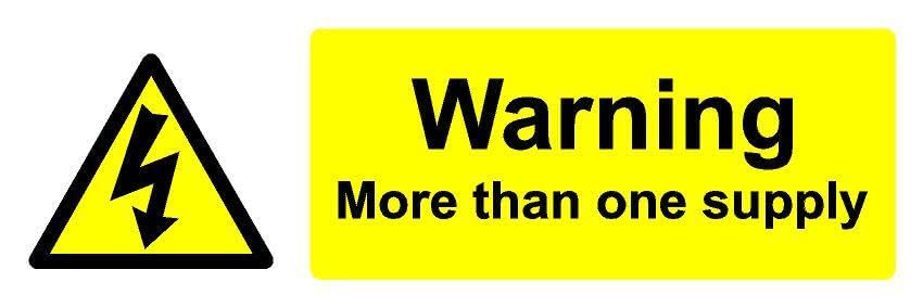 Warning more than one supply safety sign - Self adhesive sticker (450mm x 150mm)