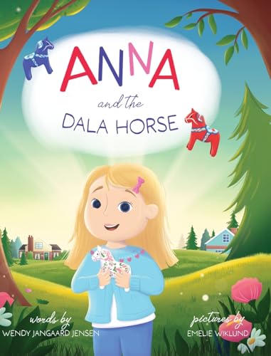 Anna and the Dala Horse: Join Anna as she discovers the history and magic of the Dala Horse - image 1