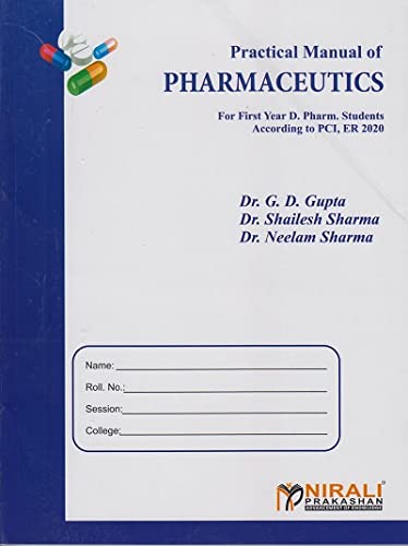 PRACTICAL MANUAL OF PHARMACEUTICS (First Year Diploma Pharmacy FY DPharm - PCI ER 2020)