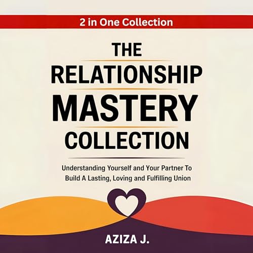 Aziza J's The Relationship Mastery Collection episode artwork