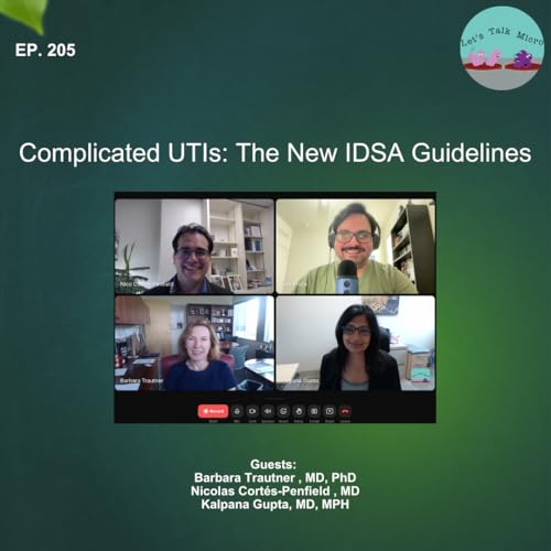 205: Complicated UTIs: The New IDSA Guidelines