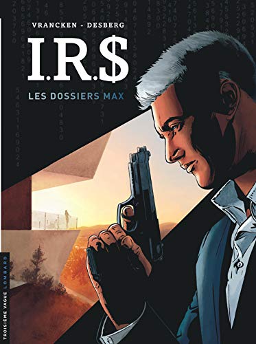 Télécharger I.R.$ - tome 0 - Les Dossiers Max livre En ligne