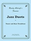  Famous Jazz Duets for Tenor & Bass Trombone Volume 1 (English Edition)