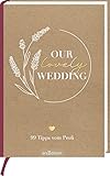  Our lovely wedding: 99 Tipps vom Profi  Kleine Inspirationen für die Hochzeitsplanung, schönes Geschenk zur Verlobung